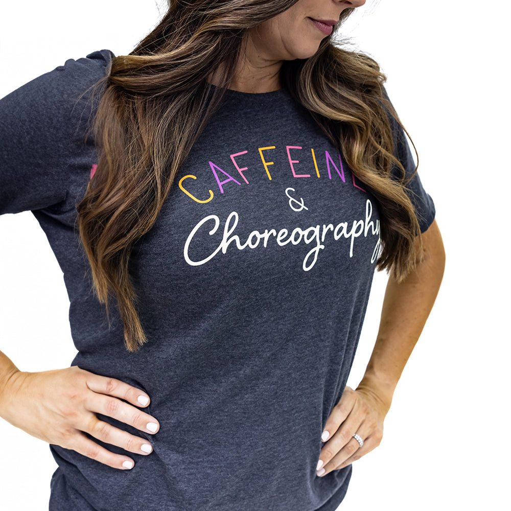 
                      
                        Caffeine and Choreography Coaches T-Shirt
                      
                    